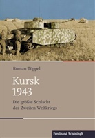 Roman, Töppel, Roman Töppel - Kursk 1943