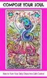 Angela Marie Nuttle, Elizabeth Thompson - Compose Your Soul