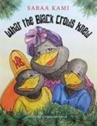 Saraa A Kami, Saraa A. Kami, Ekaterina Sutton - What the Black Crows Knew
