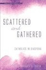 Michael L. Budde - Scattered and Gathered