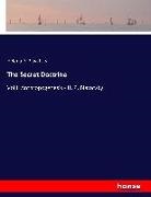 Helena P Blavatsky, Helena P. Blavatsky - The Secret Doctrine