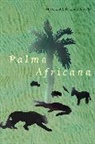 Michael Taussig, Michael T. Taussig, Taussig Michael - Palma Africana