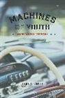 Gary S. Cross, Cross Gary S. - Machines of Youth