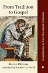 Martin Dibelius - From Tradition to Gospel