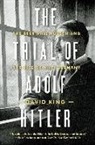 David King - The Trial of Adolf Hitler