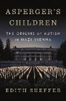 Edith Sheffer, Sheffer Edith - Asperger's Children