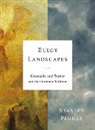 Stanley Plumly, Plumly Stanley - Elegy Landscapes