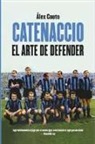 Álex Couto Lago - Catenaccio : el arte de defender