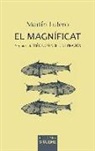 Martin Luther - El magníficat : seguido de método sencillo de oración