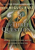 Barbara Emrys, Don Miguel Ruiz, Miguel Ruiz - The Three Questions