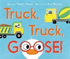 Tammi Sauer, Sauer Tammi, Zoe Waring - Truck, Truck, Goose! Board Book