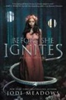 Jodi Meadows, Meadows Jodi - Before She Ignites