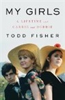 Todd Fisher - My Girls