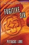 Pittacus Lore - Fugitive Six