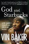 Vin Baker, Joe Layden - God and Starbucks