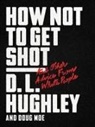 D. L. Hughley, Doug Moe - How Not to Get Shot