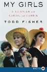 Todd Fisher, Fisher Todd - My Girls