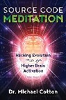Dr. Michael Cotton, Michael Cotton - Source Code Meditation