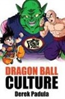Derek Padula - Dragon Ball Culture Volume 5