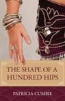 Patricia Cumbie - The Shape of a Hundred Hips