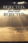 Paul L. Staack - Rejected