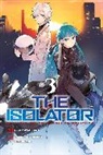 Reki Kawahara, Kawahara Reki, Naoki Koshimizu, Koshimizu Naoki, Jenny McKeon, Reki Kawahara - The Isolator, Vol. 3 (manga)