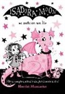 Harriet Muncaster - Isadora Moon se mete en un lio / Isadora Moon Gets in Trouble