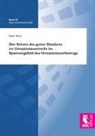 Peter Mann - Der Schutz des guten Glaubens im Umsatzsteuerrecht im Spannungsfeld des Umsatzsteuerbetrugs