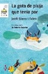 Jordi Sierra i Fabra, Betania Zacarías - La gota de pluja que tenia por