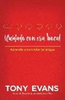 Tony Evans - ¡Cuidado Con ESA Boca!