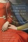 Gerald L. Hiestand, HIESTAND GERALD, Todd Wilson, Gerald L Hiestand, Gerald L. Hiestand, Todd Wilson - Beauty, Order, and Mystery