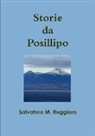 Salvatore M. Ruggiero - Storie Da Posillipo