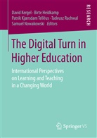 Birt Heidkamp, Birte Heidkamp, David Kergel, Patrik Kjærsdam Telléus, Patrik Kjærsdam Telléus et al, Samuel Nowakowski... - The Digital Turn in Higher Education