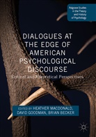 Brian Becker, Davi Goodman, David Goodman, Heather MacDonald - Dialogues at the Edge of American Psychological Discourse