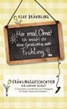 Elke Bräunling - Hör mal, Oma! Ich erzähl dir eine Geschichte vom Frühling