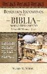 Thomas Nelson, Warren W. Wiersbe - Bosquejos expositivos de la Biblia, Tomo III: Mateo-Juan