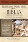 Thomas Nelson, Warren W. Wiersbe - Bosquejos expositivos de la Biblia, Tomo I: Génesis - 2 Crónicas