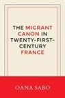 Oana Sabo - Migrant Canon in Twenty-First-Century France