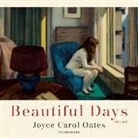 Joyce Carol Oates, Tavia Gilbert, Stephen Graybill - Beautiful Days: Stories (Audio book)