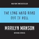 Marilyn Manson, Neil Strauss, James Patrick Cronin - The Long Hard Road Out of Hell (Hörbuch)