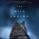 Jamey Bradbury, Allyson Ryan - The Wild Inside (Audiolibro)