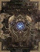 Mike Mason, Mike/ Sanderson Mason, Matt Sanderson - The Grand Grimoir of Cthulhu Mythos Magic