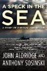 John Aldridge, Anthony Sosinski - A Speck in the Sea