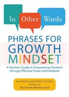 Annie Brock, Annie Hundley Brock, Heather Hundley, Heather L. Hundley - In Other Words: Phrases for Growth Mindset