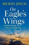 Michael Joncas - On Eagle's Wings