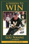 Jim Bruton, Jim/ Nanne Bruton, Lou Nanne - A Passion to Win