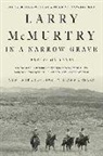 Larry McMurtry - In a Narrow Grave