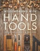 Editors Of Fine Woodworking, Woodworking Fine, Fine Woodworkin, Fine Woodworking, Editors Of Fine Woodworking, Editors Of Fine Woodworking - Woodworking with Hand Tools