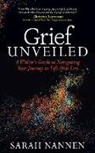 Sarah Nannen - Grief Unveiled