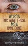 Richard Jeffrey Newman - Words for What Those Men Have Done